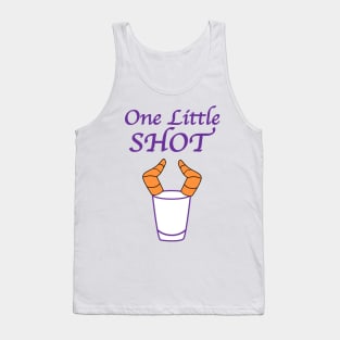 One Little Shot Tank Top